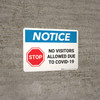 Notice: STOP - No Visitors Allowed Due To Covid-19 Landscape - Wall Sign Notice: STOP - No Visitors Allowed Due To Covid-19 Landscape - Wall Sign