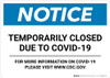 Notice: Temporarily Closed Due to Covid-19 - For More Information on Covid-19 Landscape - Wall Sign