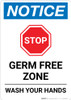 Notice: STOP - Germ Free Zone/Wash Your Hands Portrait - Wall Sign