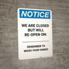 Notice: We Are Closed But Will Re-Open On Date Portrait - Wall Sign Notice: We Are Closed But Will Re-Open On Date Portrait - Wall Sign