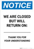 Notice: We Are Closed But Will Return On Date - Thank You for Understanding Portrait - Wall Sign