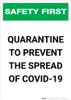 Safety First: Quarantine To Prevent the Spread of Covid-19 Portrait - Wall Sign Safety First: Quarantine To Prevent the Spread of Covid-19 Portrait - Wall Sign