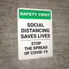 Safety First: Social Distancing Saves Lives - Stop the Spread of Covid-19 Portrait - Wall Sign