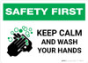 Safety First: Keep Calm And Wash Your Hands Landscape - Wall Sign