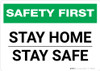 Safety First: Stay Home/Stay Safe Landscape - Wall Sign