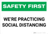 Safety First: We Are Practicing Social Distancing Landscape - Wall Sign Safety First: We Are Practicing Social Distancing Landscape - Wall Sign