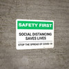 Safety First: Social Distancing Saves Lives - Stop the Spread of Covid-19 Landscape - Wall Sign