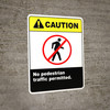 No Pedestrian Traffic (Wall Sign) No Pedestrian Traffic (Wall Sign)