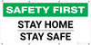 Safety First: Stay Home Stay Safe - Banner Safety First: Stay Home Stay Safe - Banner
