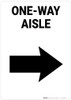 One-Way Aisle Right Arrow Portrait - Wall Sign