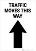 Traffic Moves This Way Up Arrow Portrait - Wall Sign