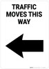 Traffic Moves This Way Left Arrow Portrait - Wall Sign Traffic Moves This Way Left Arrow Portrait - Wall Sign
