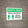 Safety First: Social Distancing Watch Your Six with Icon Landscape - Wall Sign