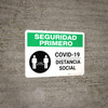 Safety First: COVID-19 Social Distancing Spanish with Icon Landscape - Wall Sign Safety First: COVID-19 Social Distancing Spanish with Icon Landscape - Wall Sign