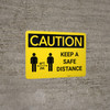 Caution: Keep a Safe Distance Landscape - Wall Sign