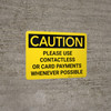 Caution: Please Use Contactless or Card Payments When Possible Landscape - Wall Sign