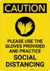 Caution: Please Use the Gloves Provided and Practice Social Distancing with Icon Portrait - Wall Sign