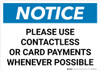 Notice: Please Use Contactless or Card Payments When Possible Landscape - Wall Sign
