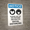 Notice: Please Use the PPE Provided and Practice Social Distancing with Icons Portrait - Wall Sign Notice: Please Use the PPE Provided and Practice Social Distancing with Icons Portrait - Wall Sign