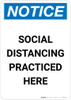 Notice: Social Distancing Practiced Here Portrait - Wall Sign Notice: Social Distancing Practiced Here Portrait - Wall Sign