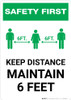 Safety First: Keep Distance Maintain 6ft with Icon Portrait - Wall Sign Safety First: Keep Distance Maintain 6ft with Icon Portrait - Wall Sign