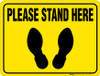 Please Stand Here - Floor Sign Please Stand Here - Floor Sign