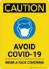 Caution: Avoid COVID-19 Wear A Face Covering with Icon Portrait - Wall Sign