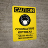 Caution: Coronavirus Outbreak Please Wear Face Coverings with Icon Portrait - Wall Sign