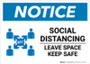 Notice: Social Distancing Leave Space Keep Safe with Icon Landscape - Wall Sign
