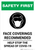 Safety First: Face Coverings Recommended COVID-19 with Icon Portrait - Wall Sign Safety First: Face Coverings Recommended COVID-19 with Icon Portrait - Wall Sign