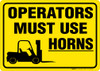 Operators Must Use Horns - Wall Sign Operators Must Use Horns - Wall Sign