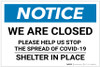 Notice: We Are Closed Help Stop the Spread of COVID-19 ANSI Landscape - Label Notice: We Are Closed Help Stop the Spread of COVID-19 ANSI Landscape - Label