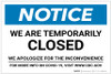Notice: We Are Temporarily Closed - We Apologize For the Inconvenience Landscape - Label Notice: We Are Temporarily Closed - We Apologize For the Inconvenience Landscape - Label