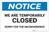 Notice: We Are Temporarily Closed - Sorry For Inconvenience Landscape - Label