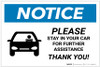 Notice: Please Stay In Car For Further Assistance with Icon Landscape - Label