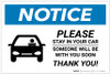 Notice: Please Stay In Car Someone Will Be With You with Icon Landscape - Label Notice: Please Stay In Car Someone Will Be With You with Icon Landscape - Label