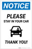 Notice: Please Stay In Your Car Thank You with Icon Portrait - Label Notice: Please Stay In Your Car Thank You with Icon Portrait - Label