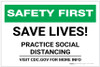 Safety First: Save Lives - Practice Social Distancing Landscape - Label Safety First: Save Lives - Practice Social Distancing Landscape - Label