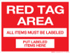 Red Tag Area Sign (Wall)