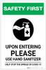 Safety First: Upon Entering Please use Hand Sanitizer - Help Stop the Spread of Covid-19 Portrait - Label