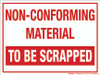 Non-Conforming: To Be Scrapped Wall Sign