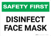 Safety First: Disinfect Face Mask Landscape - Wall Sign
