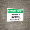 Safety First: Disinfect Surface Regularly Landscape - Wall Sign Safety First: Disinfect Surface Regularly Landscape - Wall Sign