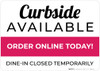 Curbside Available Dine-In Closed Temporarily Landscape - Wall Sign