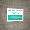 Let's Be Friends Online Landscape - Wall Sign