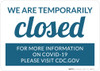 We Are Temporarily Closed Landscape - Wall Sign We Are Temporarily Closed Landscape - Wall Sign