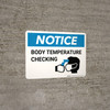 Notice: Body Temperature Checking with Icon Landscape - Wall Sign
