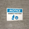 Notice: Disinfect Face Mask with Icon Landscape - Wall Sign