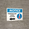 Notice: Temperature Check Station Left with Icon Landscape - Wall Sign