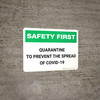 Safety First: Quarantine to Prevent the Spread of COVID-19 Landscape - Wall Sign